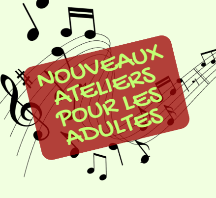 Nouveaux ateliers pour les adultes – Faites vivre votre passion musicale !