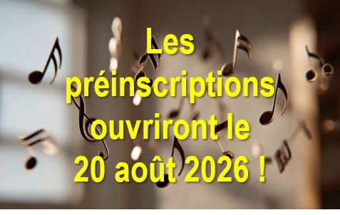 Les préinscriptions 2026-2027 ouvriront le 20 août !